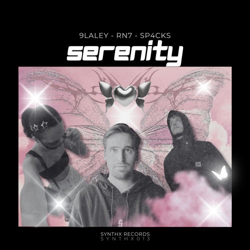 Serenity - SP4CKS, RN7 & 9LALEY (SYNTHX013)