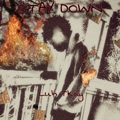 stay down (izzymadeitt)