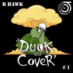 R Hawk - Duck and Cover #1 - jungletrain.net 30 Nov 2022