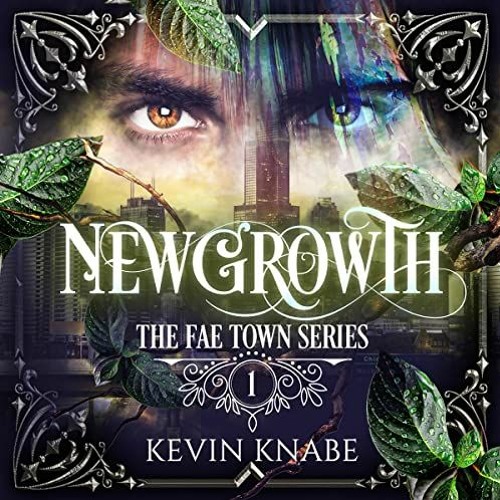 View [EPUB KINDLE PDF EBOOK] Newgrowth: Fae Town Series, Book 1 by  Kevin Knabe,Olive