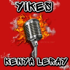 YIKES (REMIX) - KENYA LERAY