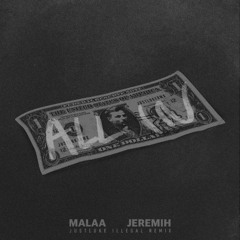 Malaa feat. Jeremih - All In (JustLuke Remix)