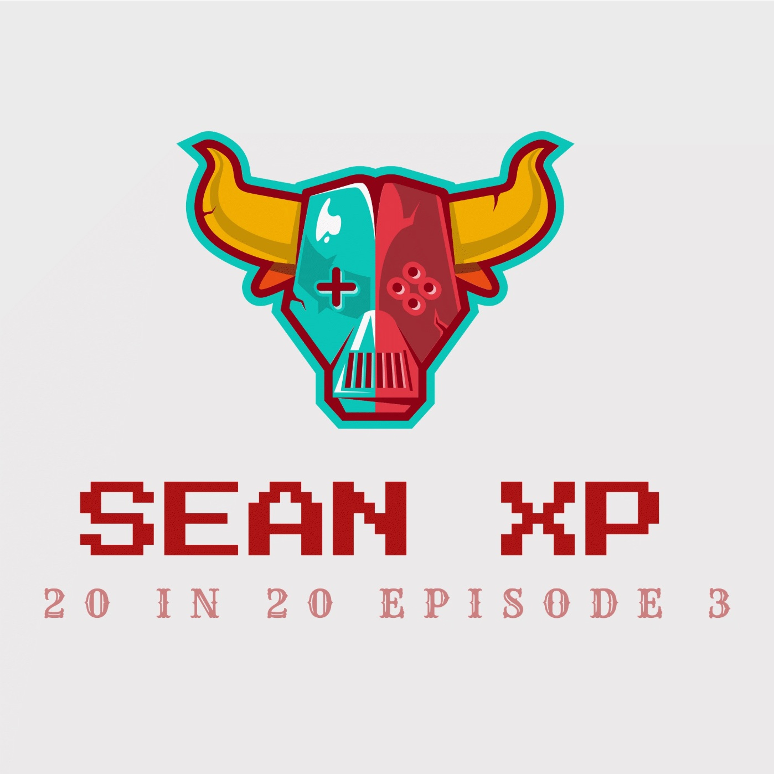 Sean XP: 20 in 20 Episode 3