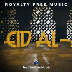 The Eid Al Adha | Royalty Free Music