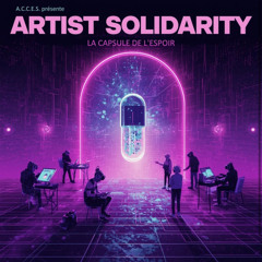 Reyna - La Capsule de L’espoir - Artist Solidarity