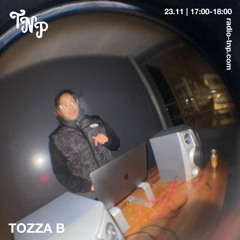 tozza B @ Radio TNP 23.11.2024