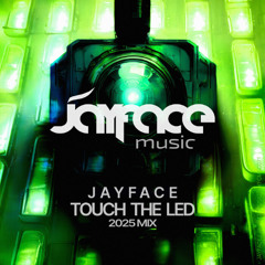 jayface-touch-the-led-2025-mix