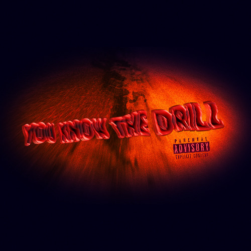 YOU KNOW THE DRILL