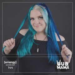 Episode 144 - Wubmama