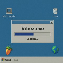 Vibez.exe