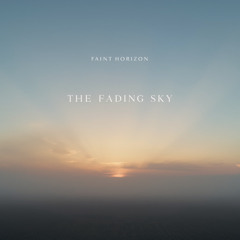 The Fading Sky