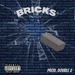 "Bricks" (Prod.Double Z)