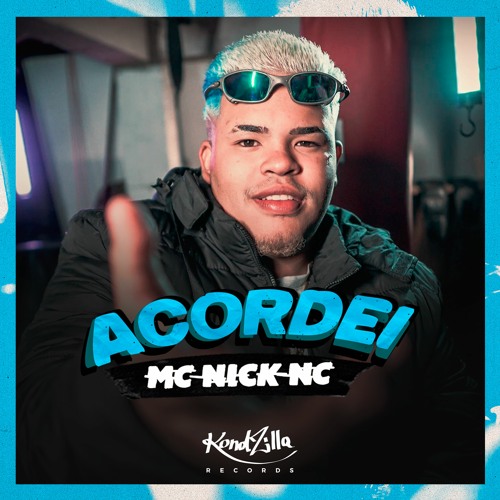 MC Nick NC - Acordei