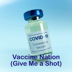 Vaccine Nation (Give Me A Shot) - Open Collaboration Download