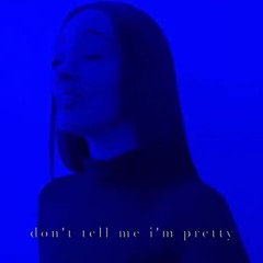 Faouzia- Don’t Tell Me I’m Pretty