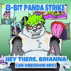 Hey There Brianna (8BPS Version)
