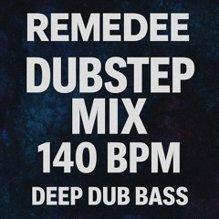 DEEP DUB / BASS MIX [140 BPM]