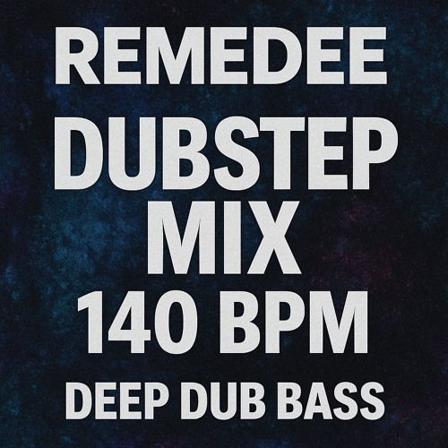 DEEP DUB / BASS MIX [140 BPM]