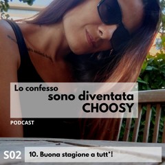 S02 EP10 • Buona stagione a tutt*!