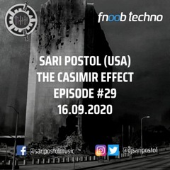The Casimir Effect #029 | Sari Postol
