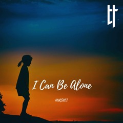 I Can Be Alone
