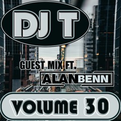 DJ T Volume 30 Ft Guest Mix Alan Benn