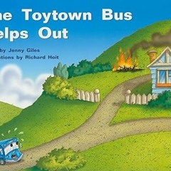 * The Toytown Bus Helps Out: Individual Student Edition Yellow (Levels 6-8) (Rigby PM Stars) @  Jenn