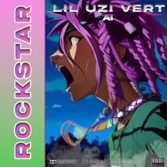 Lil Uzi Vert AI - Rockstar [Prod. SensiZoe X 216CMB]