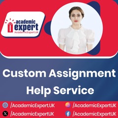 Custom Assignment Help Service | academicexpert.uk