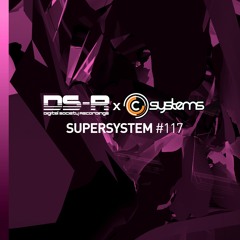 C-Systems Presents: Super System #117