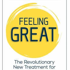 E-book download Feeling Great: The Revolutionary New Treatment for Depression