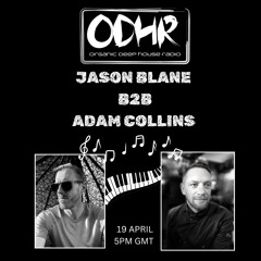 Jason Blane & Adam Collins B2B Residents ODH-RADIO 19-04-2024