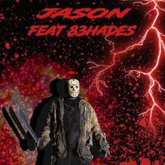 JASON FT 83HADES [PROD.CRMSYN]