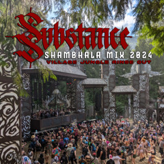 Substance - Shambhala Mix 2024 - Village Jungle Rinse Out