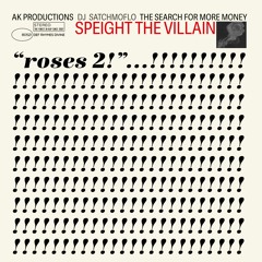 Wasn't All Roses II: The Search For More Money