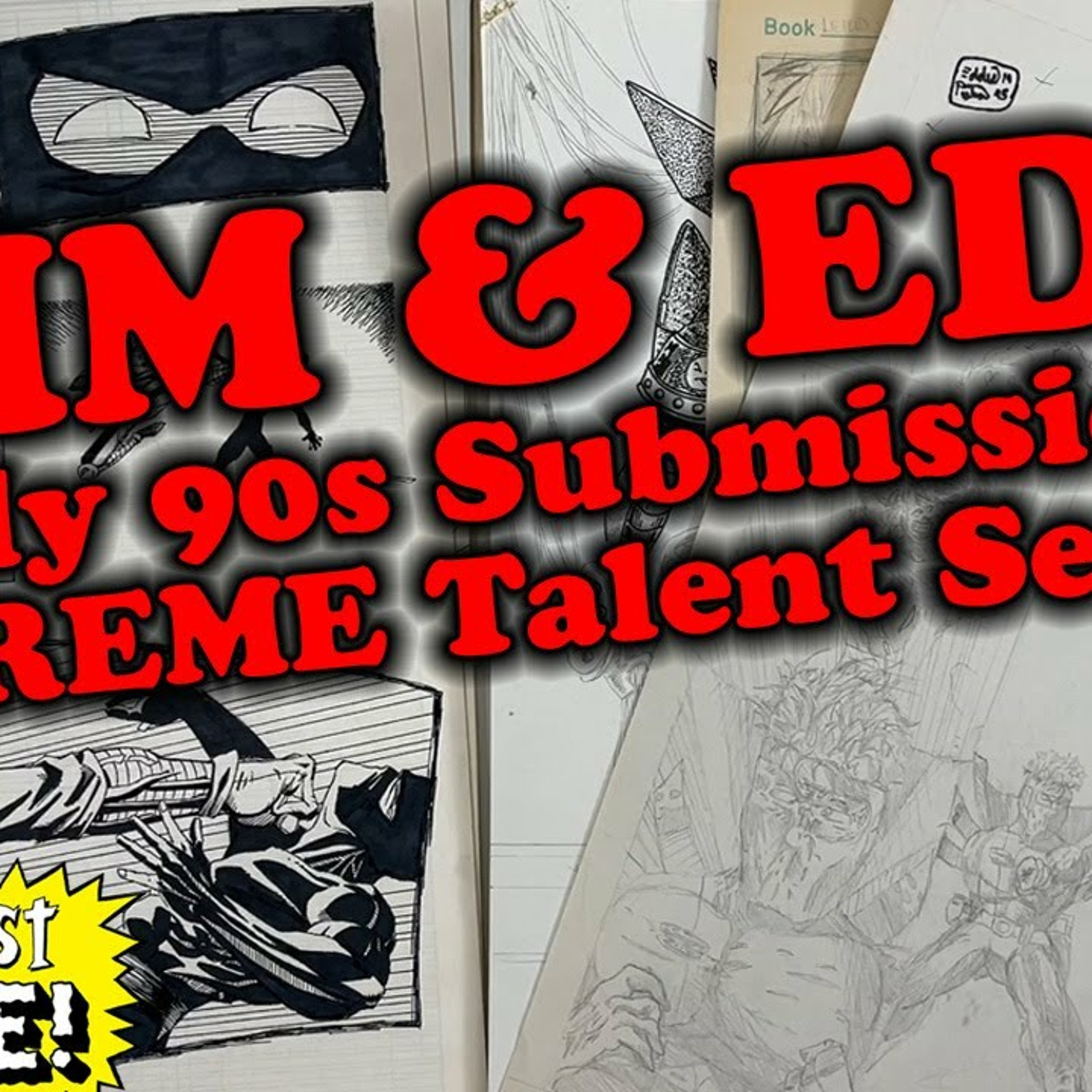 Jim's & Ed's: Extreme Talent Search Submission pages from the early 1990s episode artwork