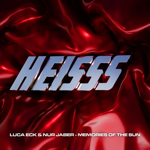 Premiere: Luca Eck X Nur Jaber - Memories Of The Sun [HEISSSVA001]