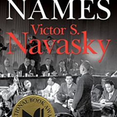 [GET] KINDLE 💑 Naming Names by  Victor S. Navasky [KINDLE PDF EBOOK EPUB]