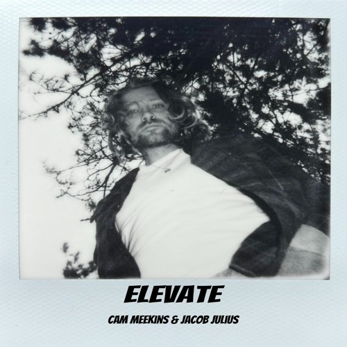 Elevate Ft. Cam Meekins (Prod. Cole Mayne)