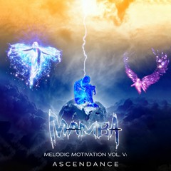 Melodic Motivation Vol. V: Ascendance