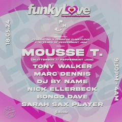 Dj Tony Walker - Funkylove 9th Birthday taster mix