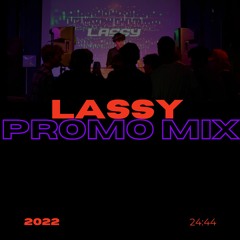 Lassy - 2022 Promo Mix