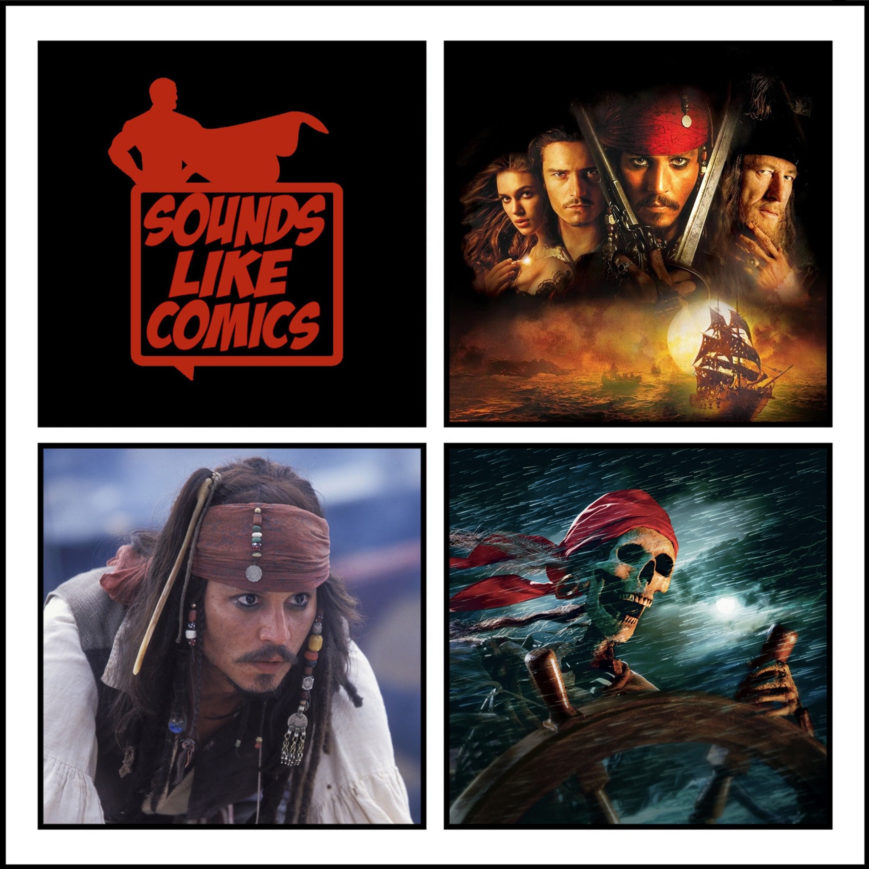 Sounds Like Comics Ep 283 - Pirates of the Caribbean: The Curse of the Black Pearl (Movie 2003) episode artwork