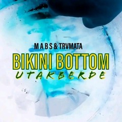 BIKINI BOTTOM (prod. LethalNeedle)