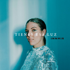 Tienes Esa Luz