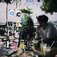 A'c wy? si tinh` (prod. ME13 Beats)