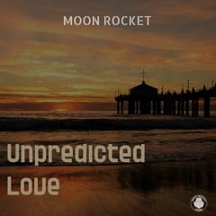 Moon Rocket - Unpredicted Love (Dub Mix)