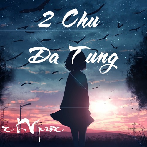 NHƯ VIỆT | HAI CHỮ ĐÃ TỪNG (LBprox ft. KVprox Remix)