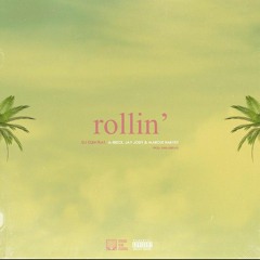 Dj Clen - Rollin' (feat. A-Reece, Jay Jody & Marcus Harvey)