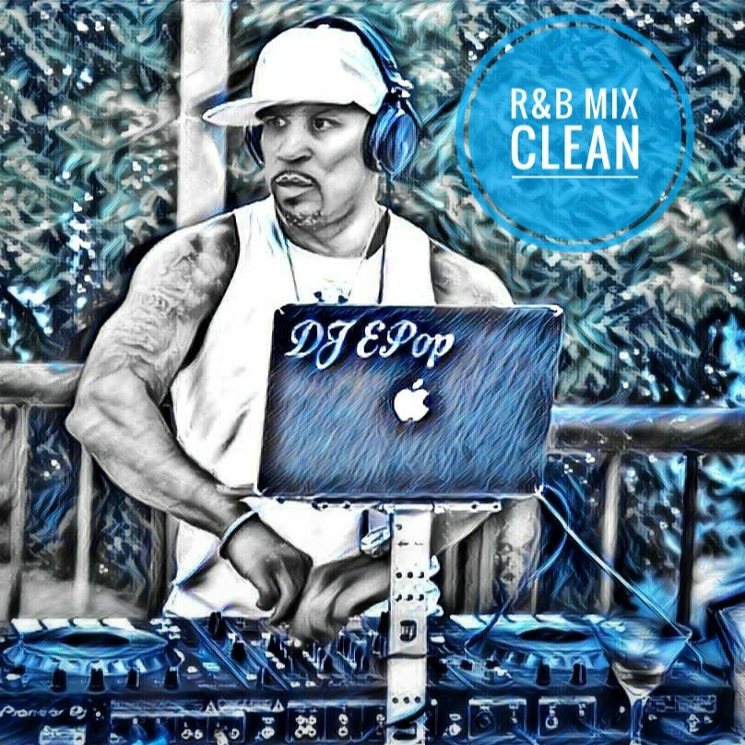 DJ EPop R&B MIX CLEAN episode artwork